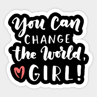 You Can Change The World Girl Sticker